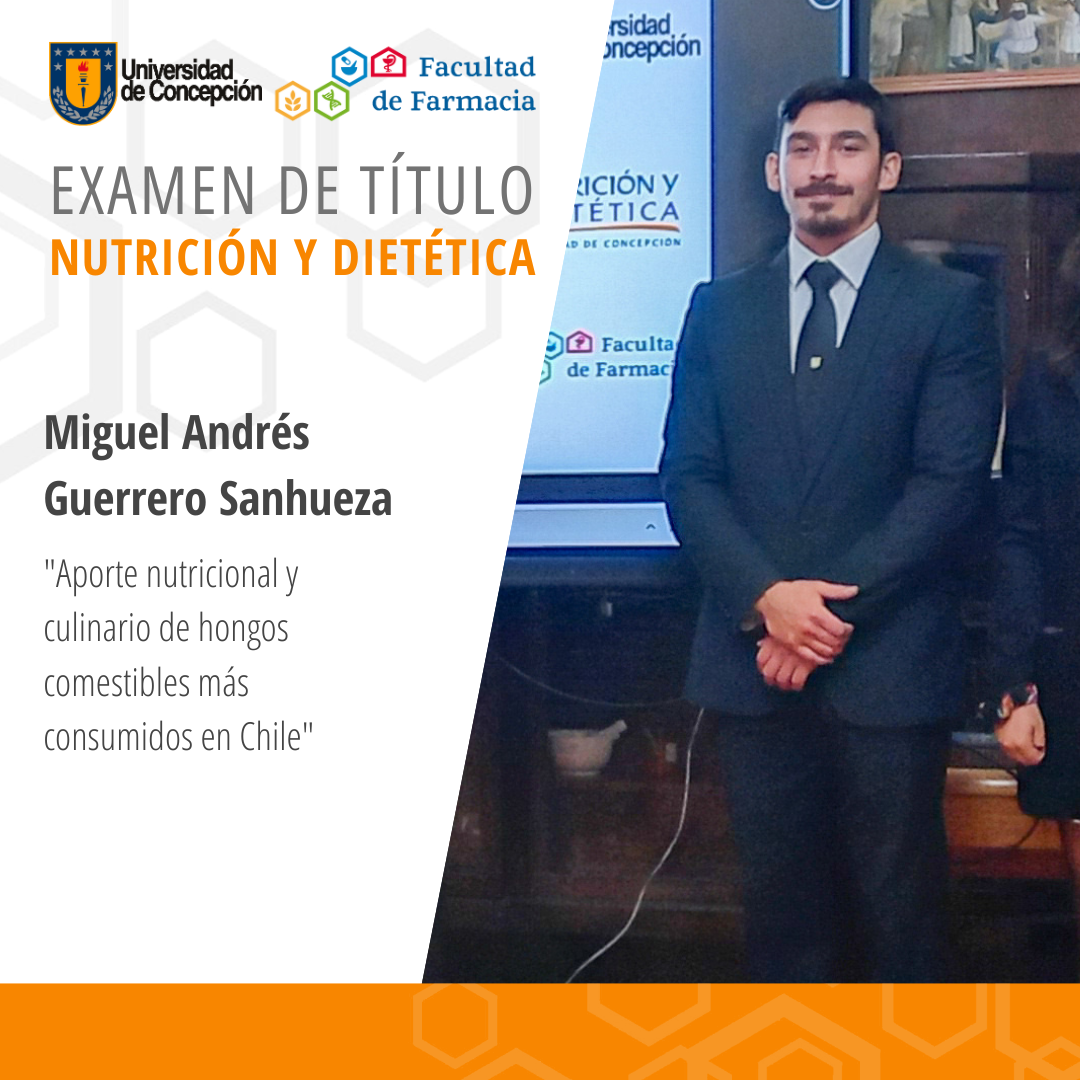 Miguel Andrés Guerrero Sanhueza obtiene su título de Nutricionista