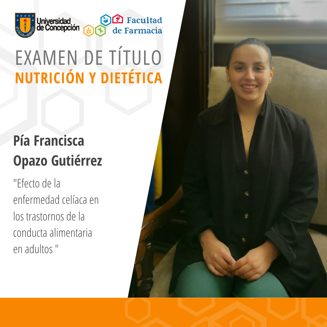 Pía Francisca Opazo Gutiérrez obtiene su título de Nutricionista