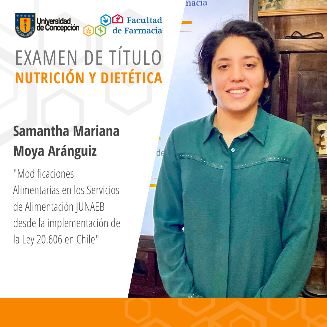 Samantha Mariana Moya Aránguiz obtiene su título de Nutricionista