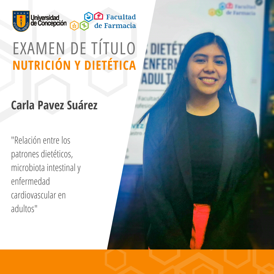 Carla Pavez Suárez obtiene su título de Nutricionista