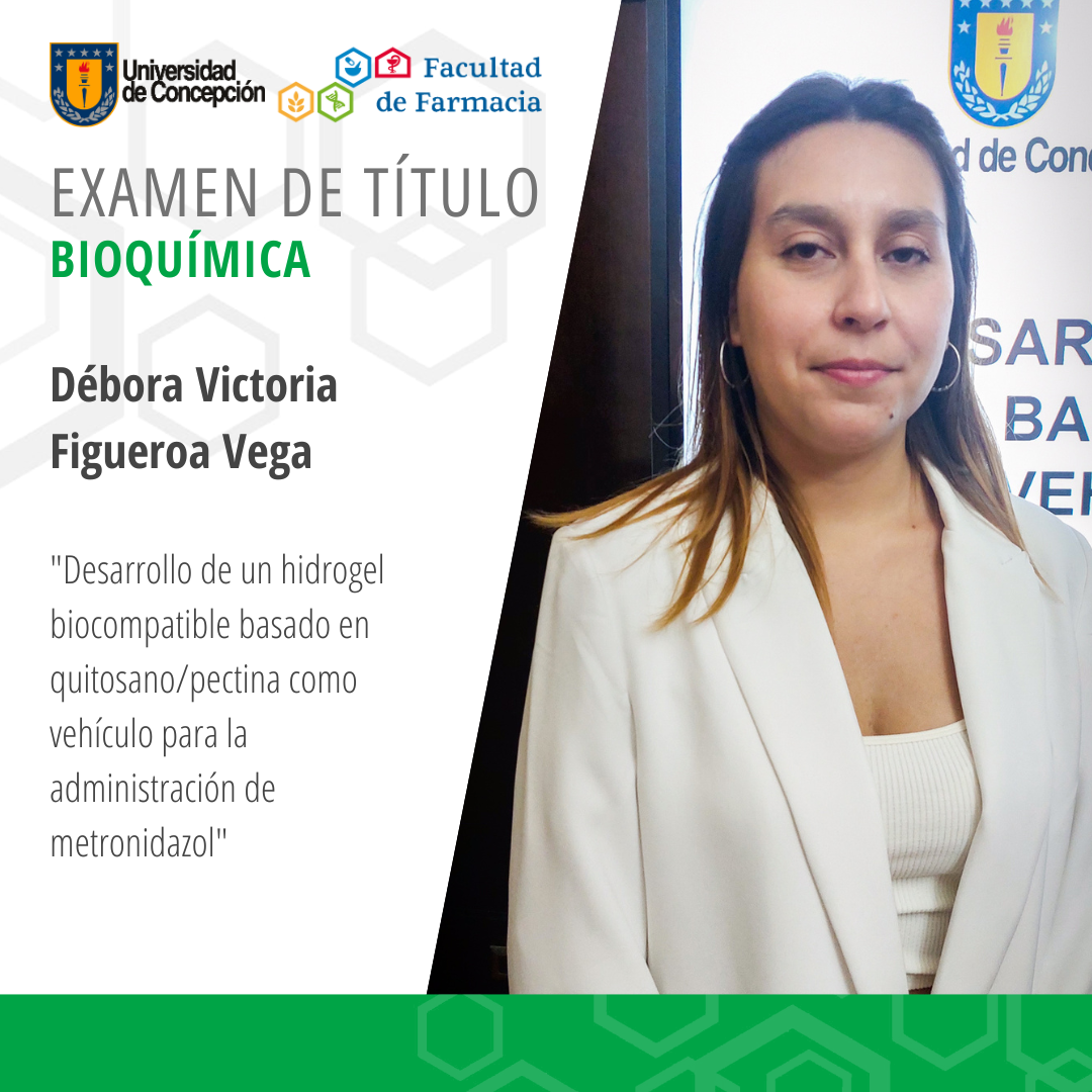 Débora Victoria Figueroa Vega obtiene su título de Bioquímico