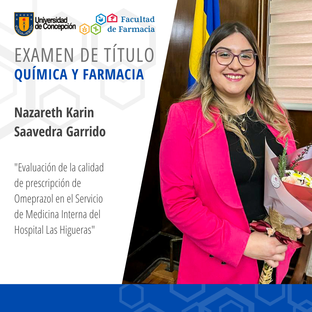 Nazareth Karin Saavedra Garrido obtiene su título de Químico Farmaceútico