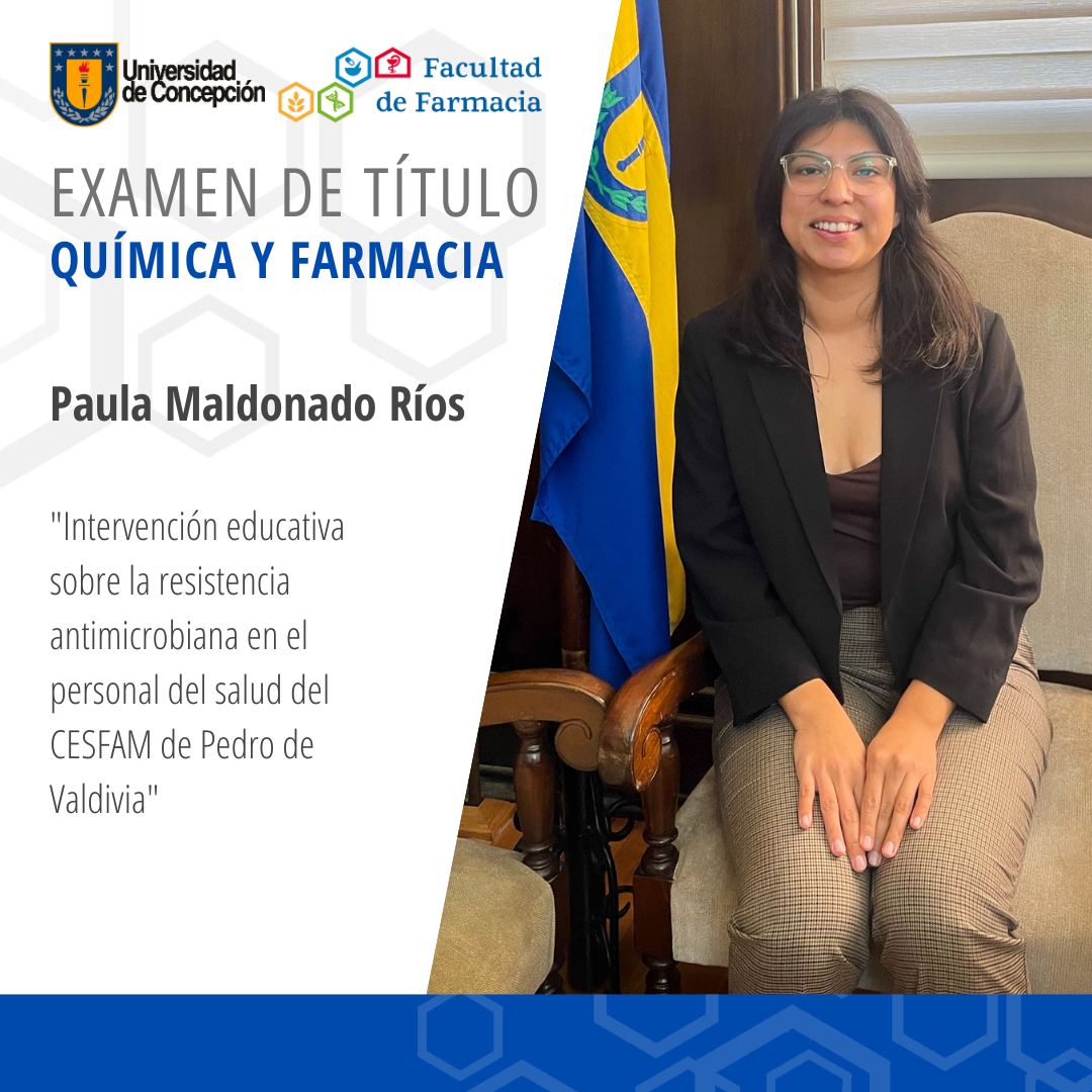 Paula Maldonado Ríos obtiene su título de Químico Farmaceútico