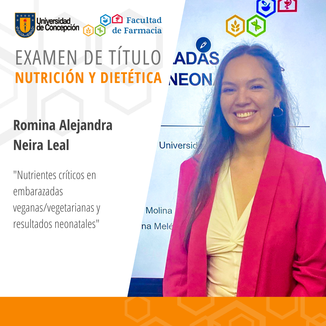 Romina Alejandra Neira Leal obtiene su título de Nutricionista
