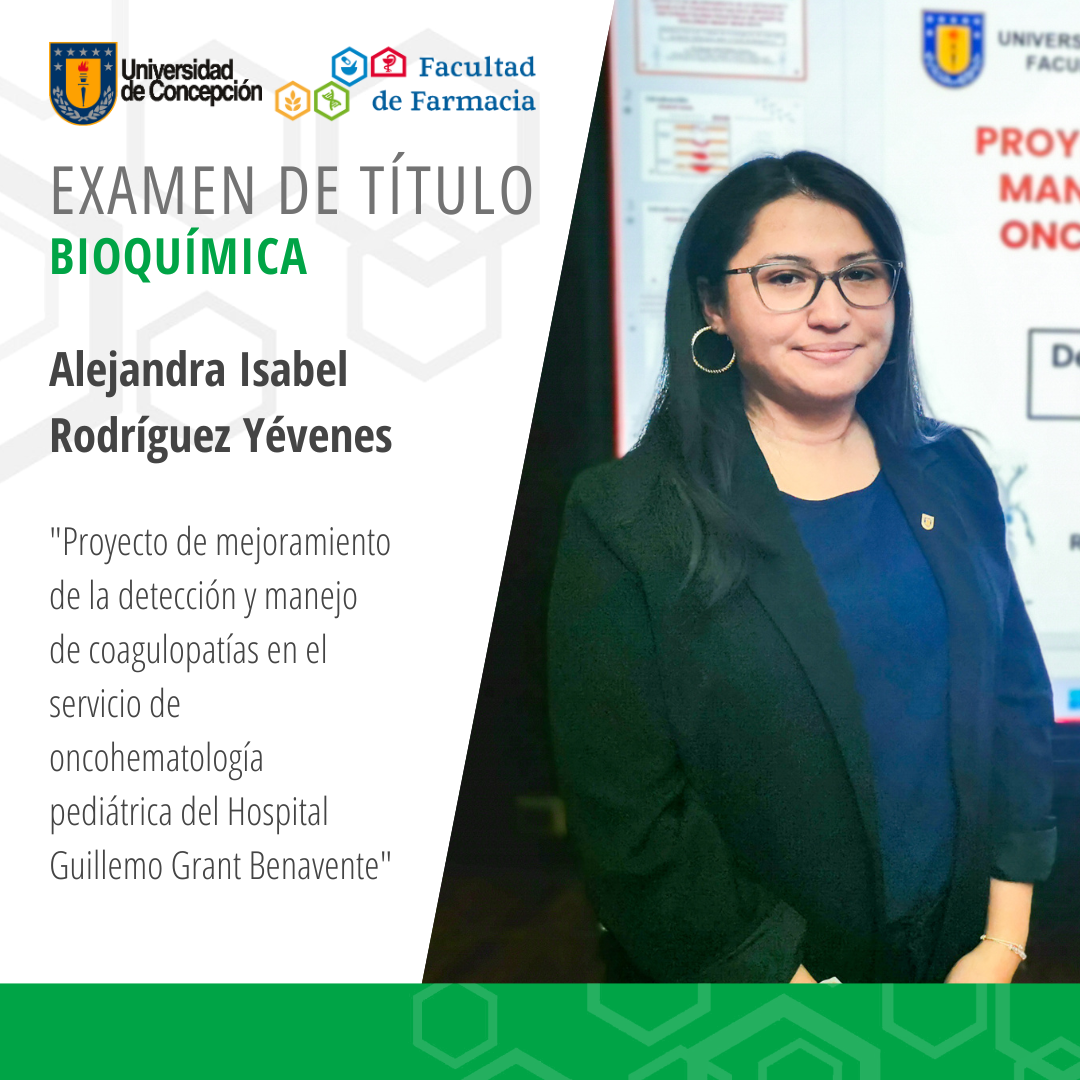 Alejandra Isabel Rodríguez Yévenes obtiene su título de Bioquímico