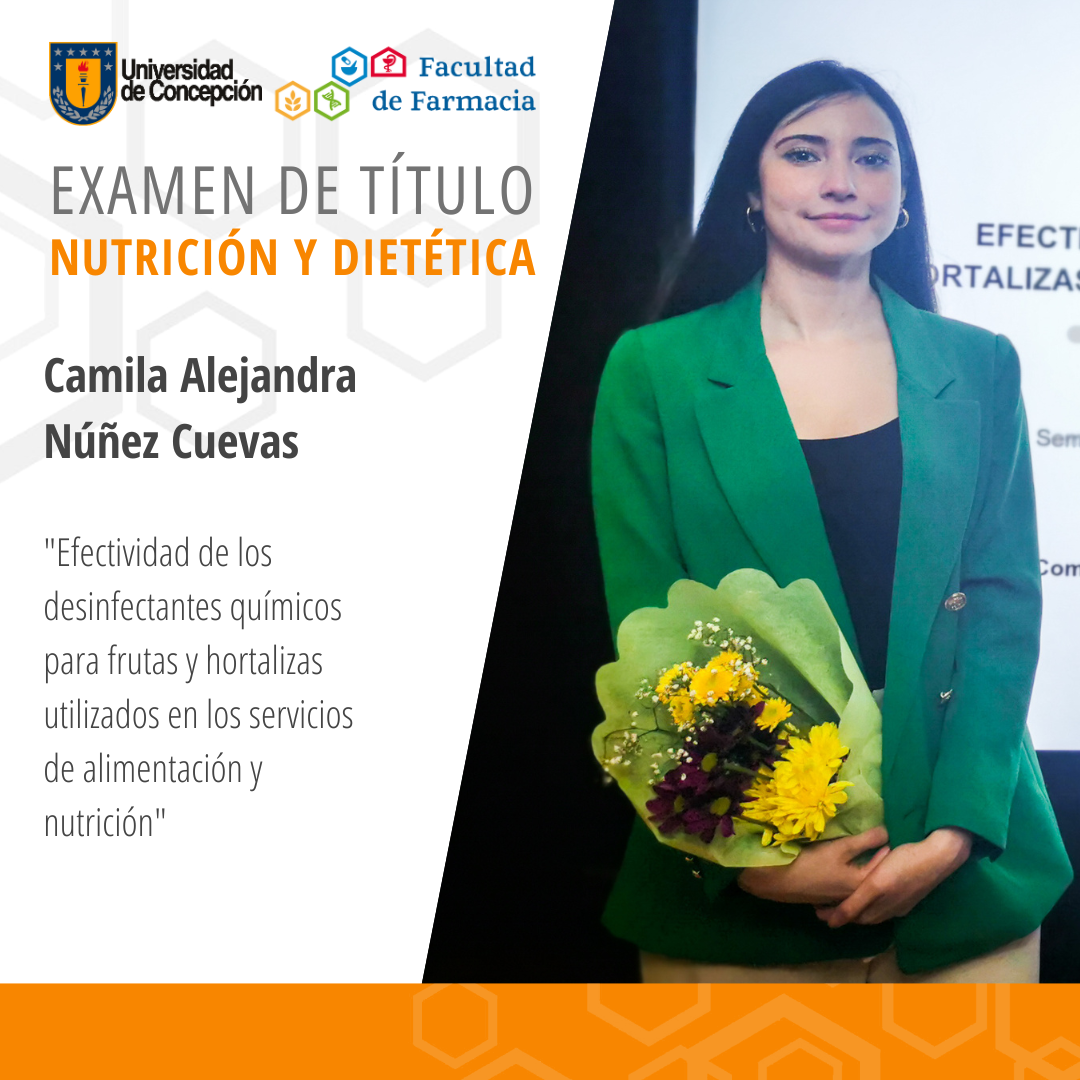 Camila Alejandra Núñez Cuevas obtiene su título de Nutricionista