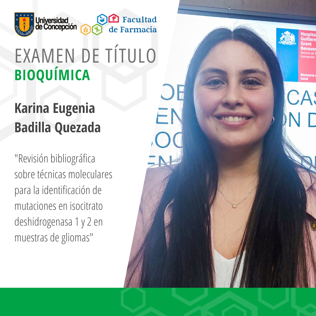 Karina Eugenia Badilla Quezada obtiene su título de Bioquímico