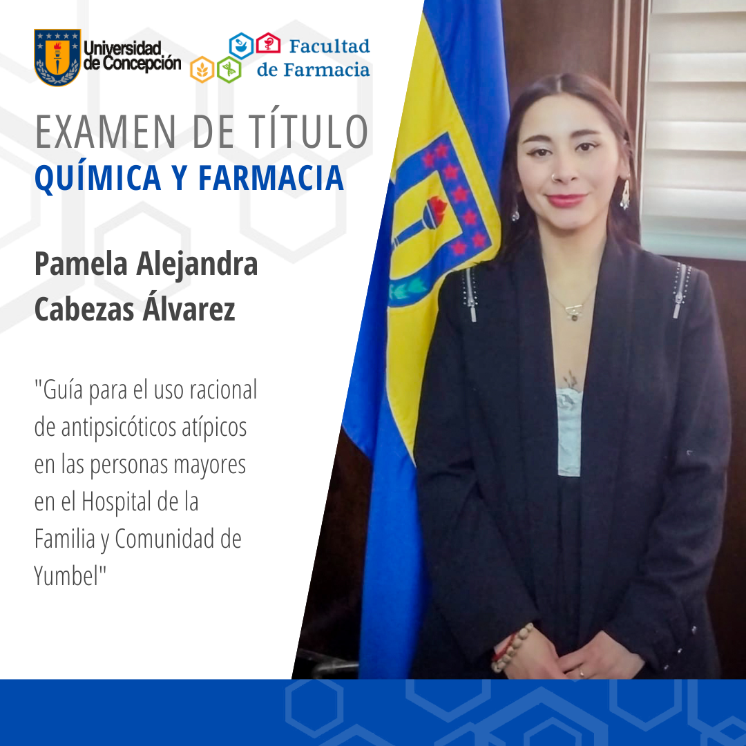 Pamela Alejandra Cabezas Álvarez obtiene su título de Químico Farmaceútico