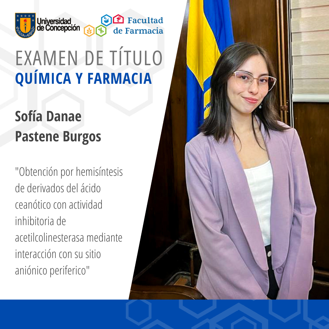 Sofía Danae Pastene Burgos obtiene su título de Químico Farmaceútico