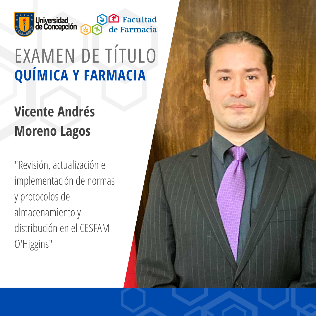 Vicente Andrés Moreno Lagos obtiene su título de Químico Farmaceútico