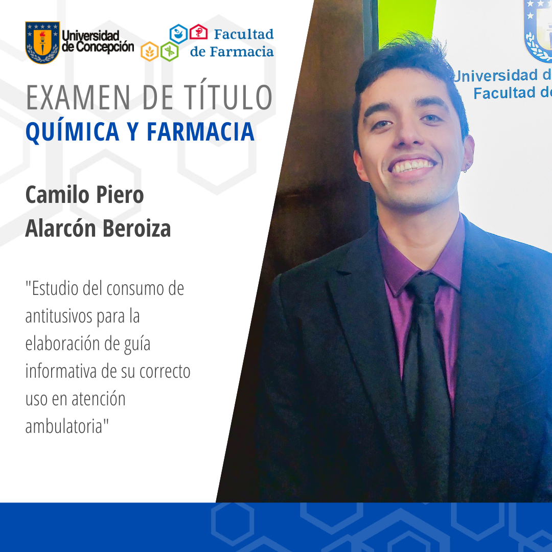Camilo Piero Alarcón Beroiza obtiene su título de Químico Farmaceútico