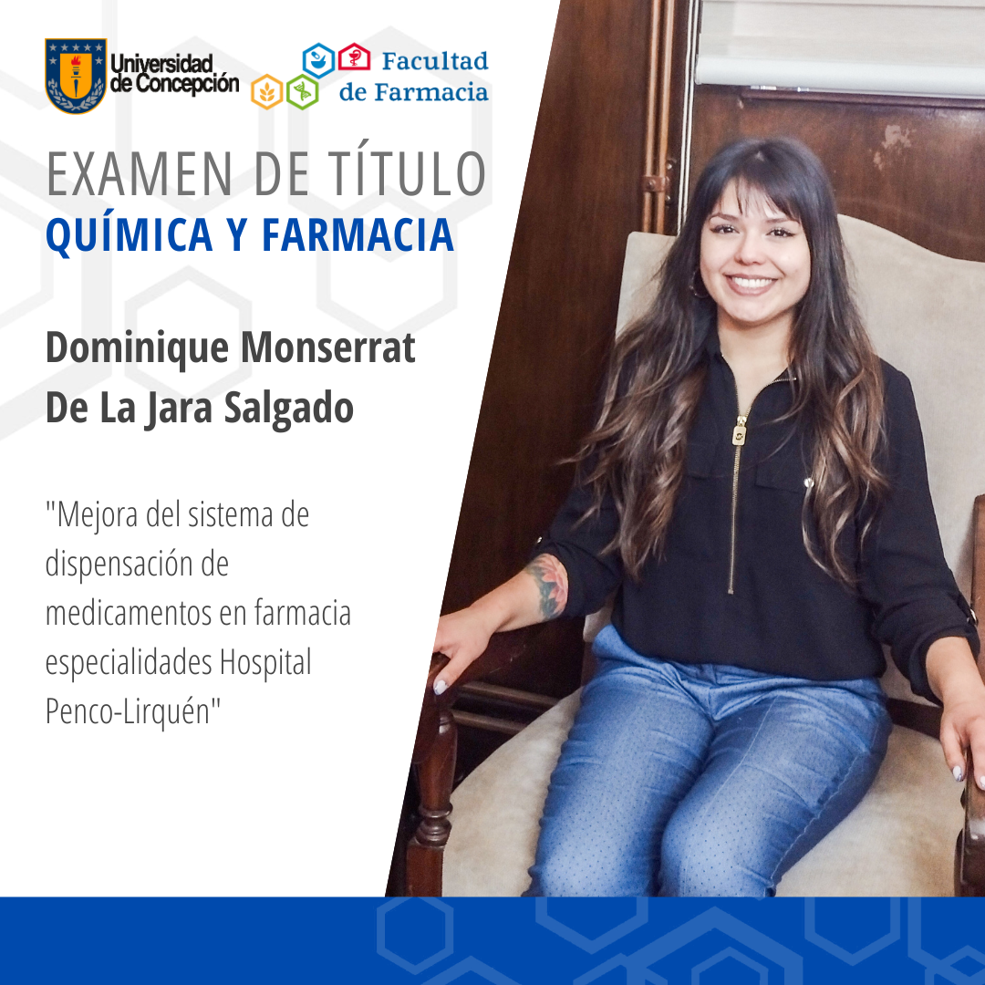Dominique Monserrat De La Jara Salgado obtiene su título de Químico Farmaceútico