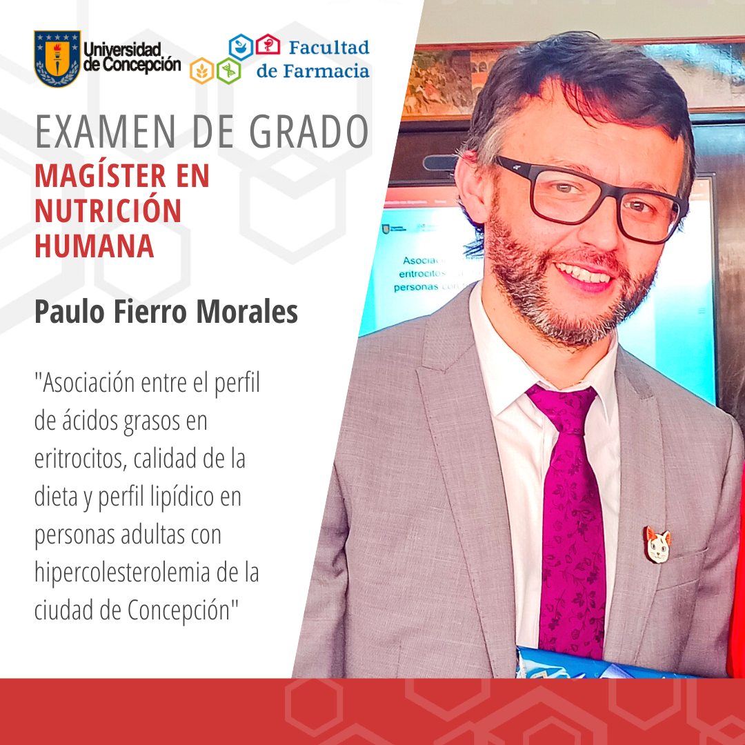 Paulo Fierro Morales obtiene su grado de Magíster en Nutrición Humana